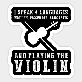 Fiddling with Humor! Funny '4 Languages' Sarcasm Violin Tee & Hoodie Sticker